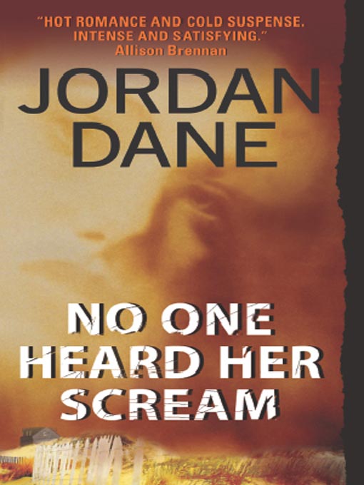 Title details for No One Heard Her Scream by Jordan Dane - Available